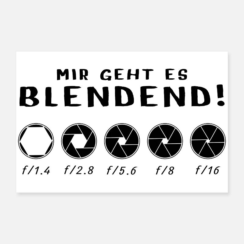 Mir geht es blendend Poster 60x40 cm