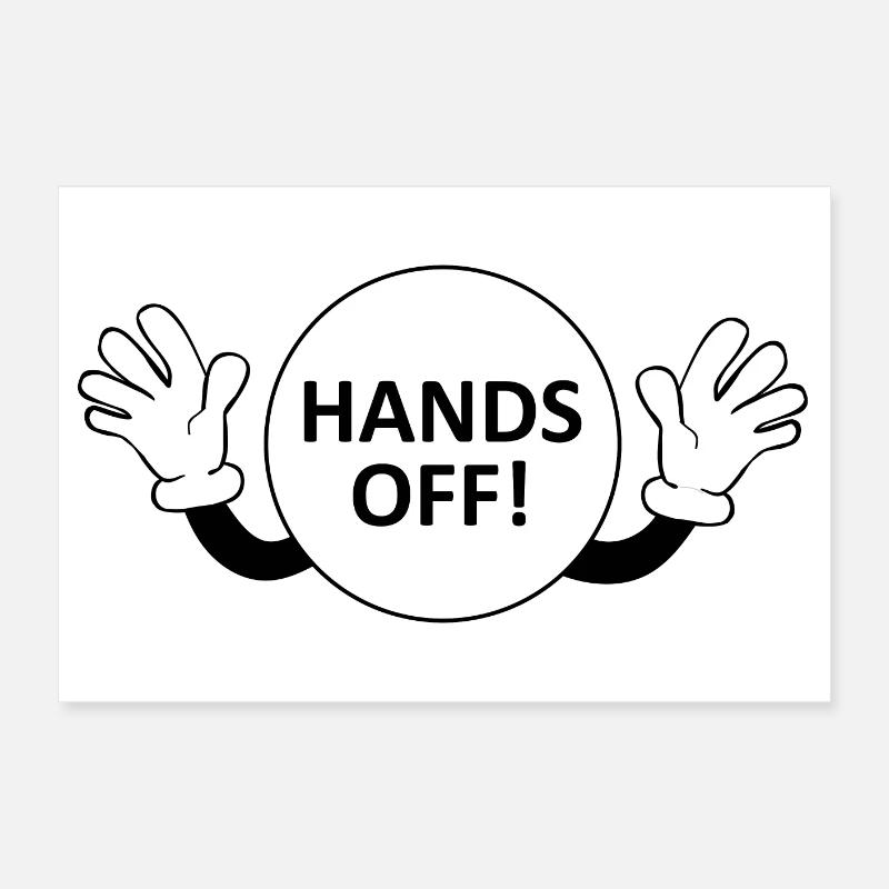 Hands Off / Don't Touch Warning Poster 24" x 16" (60x40 cm)