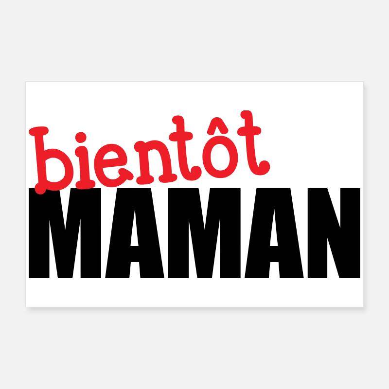 bientôt Maman ! Cadeau de grossesse Poster 60 x 40 cm