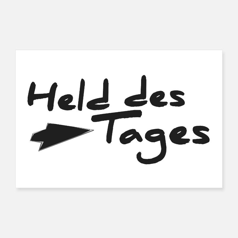 Held des Tages Poster 60x40 cm