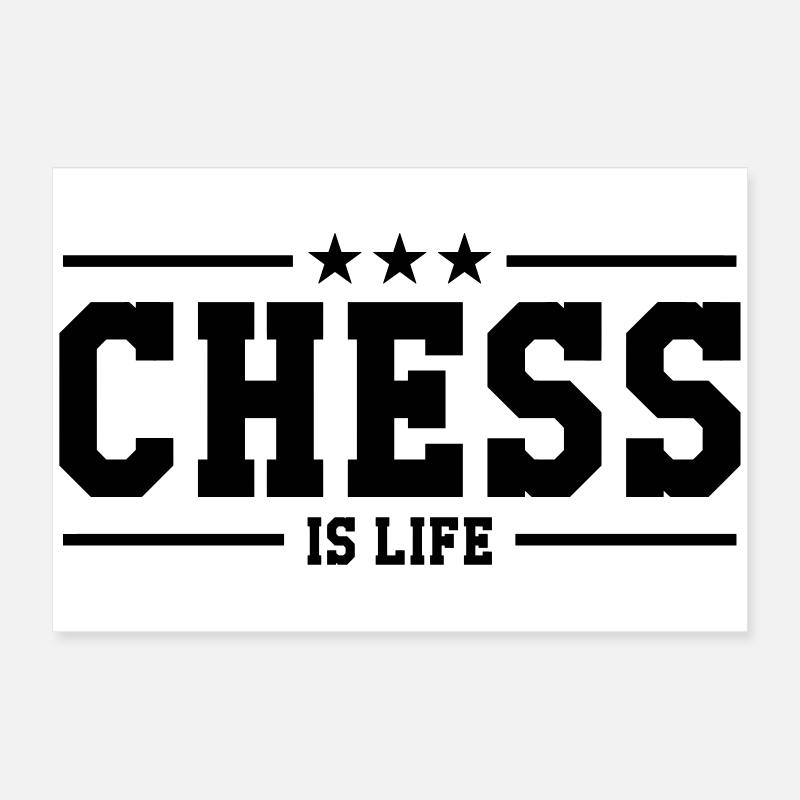 Chess is life Poster 24" x 16" (60x40 cm)