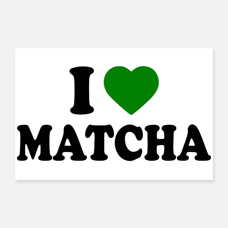 J’adore le matcha Poster 60 x 40 cm