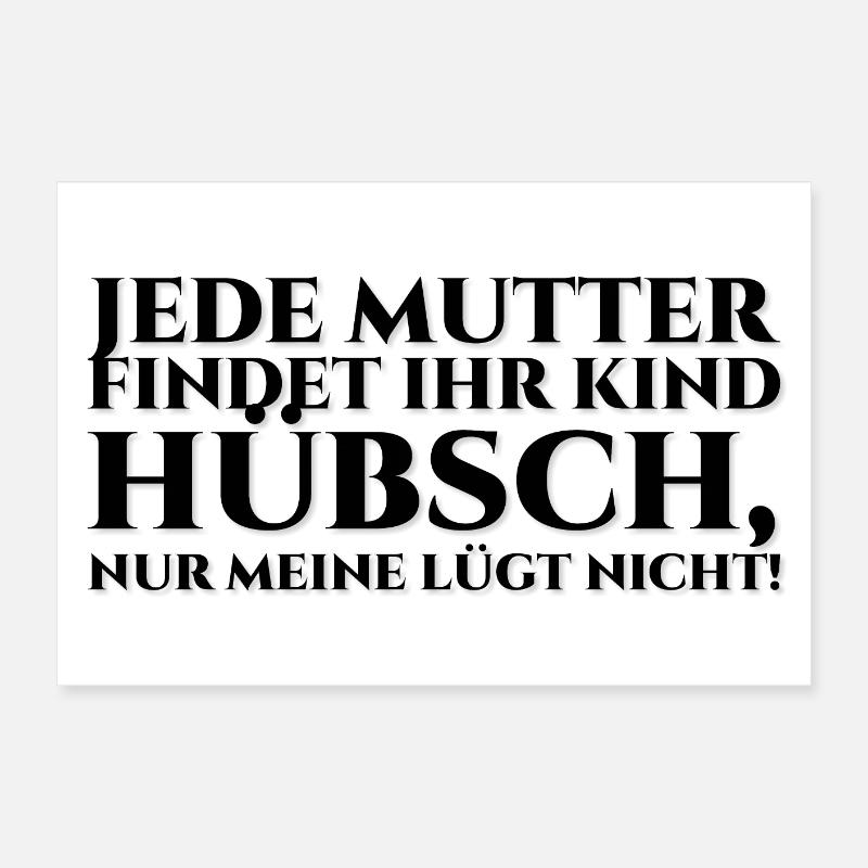 Jede Mutter findet ihr Kind hübsch - black Poster 60x40 cm