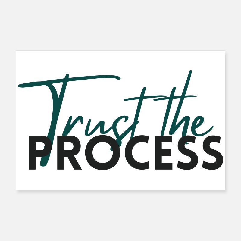 Trust The Process - Motivation Statement Poster 60x40 cm