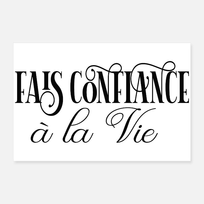 fais confiance a la vie Poster 60 x 40 cm