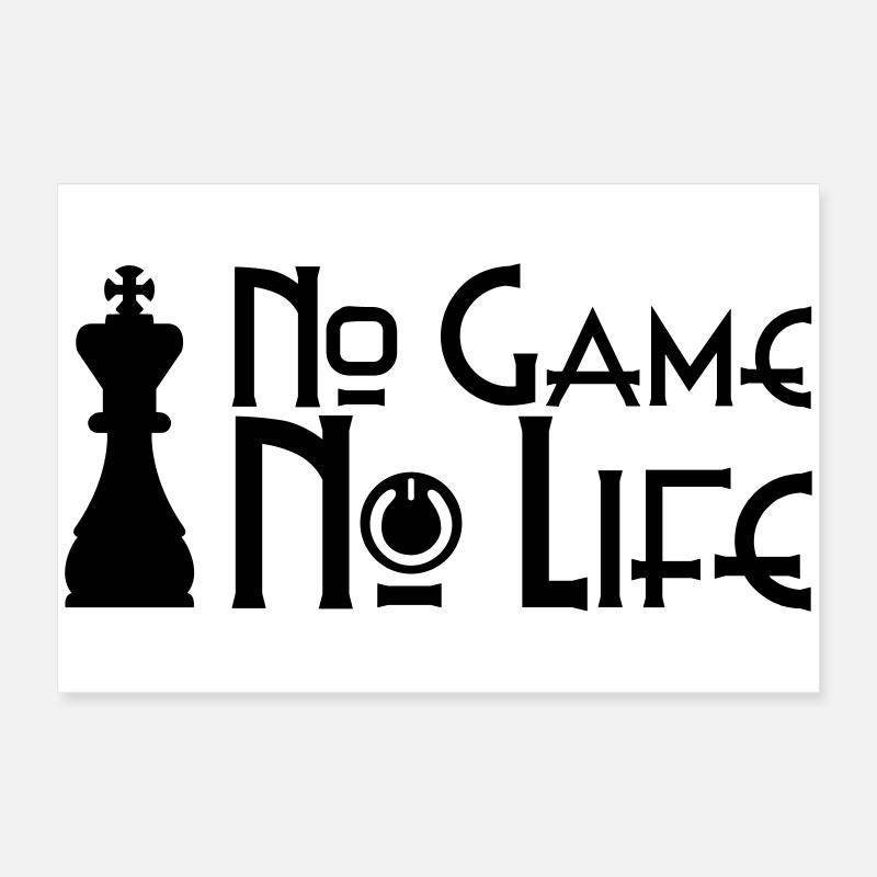 Pas de jeu, pas de déclaration de vie Poster 60 x 40 cm