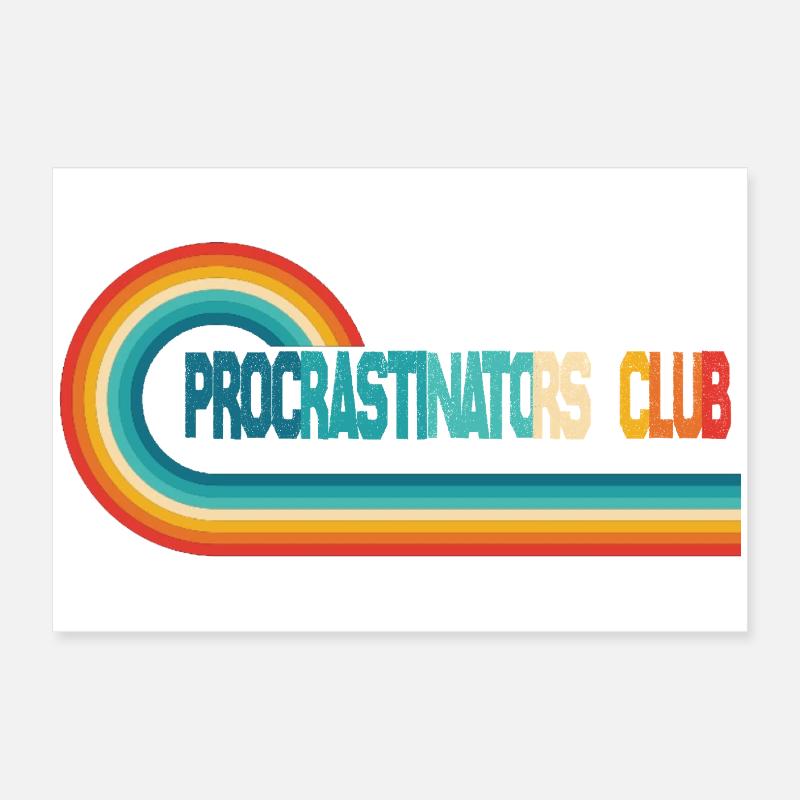 Procrastinators Club, on le fera demain Poster 60 x 40 cm