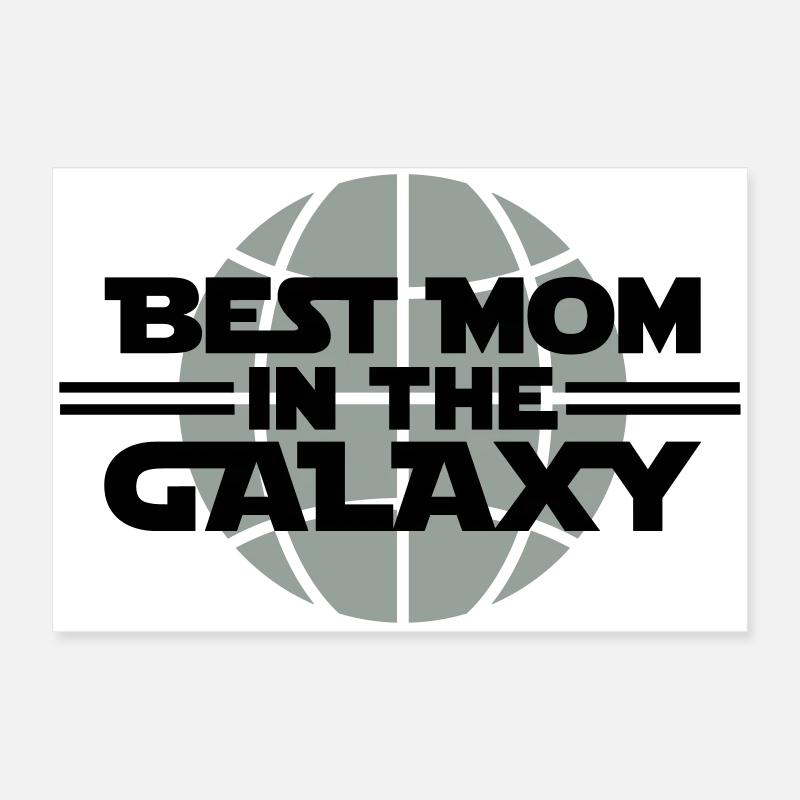 Best Mom In The Galaxy Poster 60x40 cm