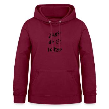JUST DO IT LATER - Frauen Hoodie - Bordeaux - Vorne - AI Model Female 172 light (172cm)