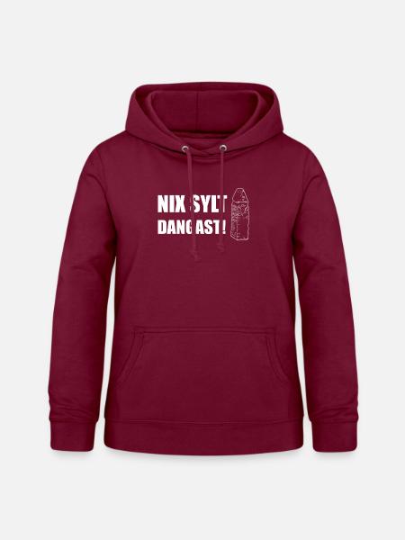 NIX SYLT - DANGAST! - Frauen Hoodie - Bordeaux