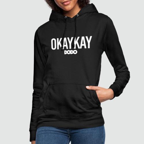 Okaykay Dodo-T-Shirt - Frauen Hoodie