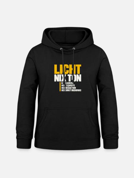 Licht nix Ton – Fernsehtechnik Humor - Frauen Hoodie - Schwarz