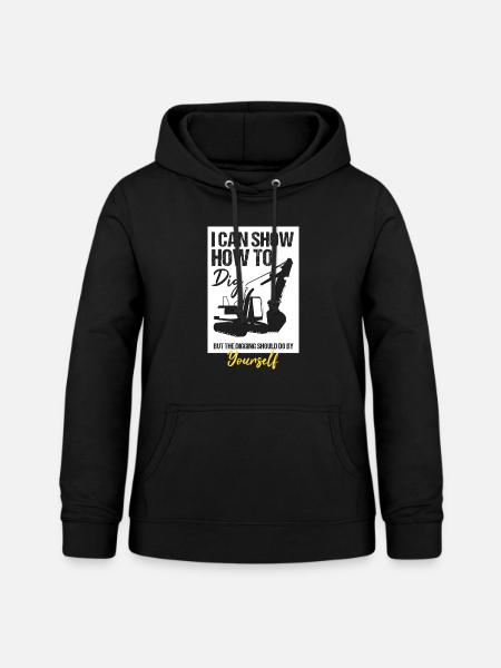 Baggerführer für Bagger und Sandbagger - Frauen Hoodie - Schwarz