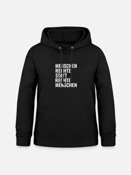 Menschenrechte statt rechte Menschen Antirechts - Frauen Hoodie - Schwarz