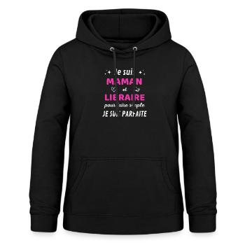 Je suis maman et libraire je suis parfaite - Sweat à capuche Femme - noir - Devant - AI Model Female 172 light (172cm)