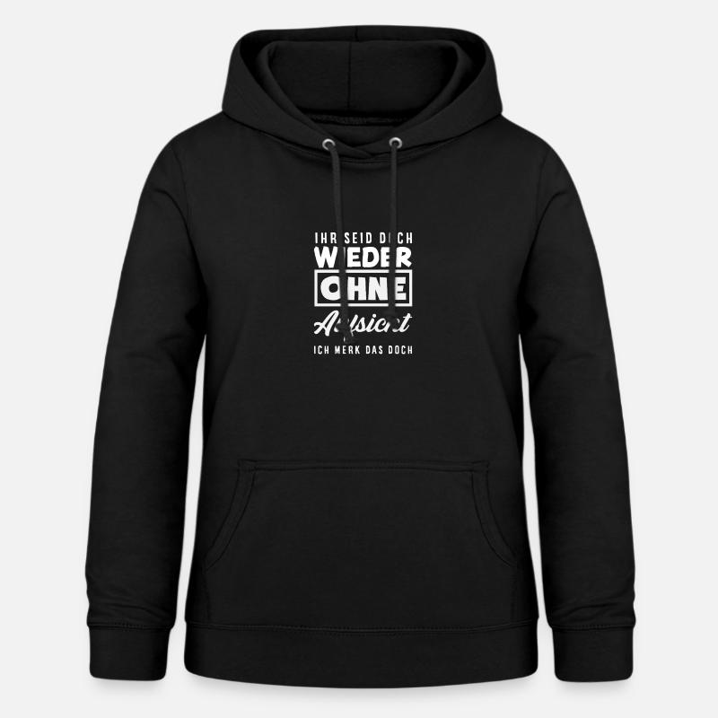 Again without supervision – sarcasm - Women's Hoodie - black