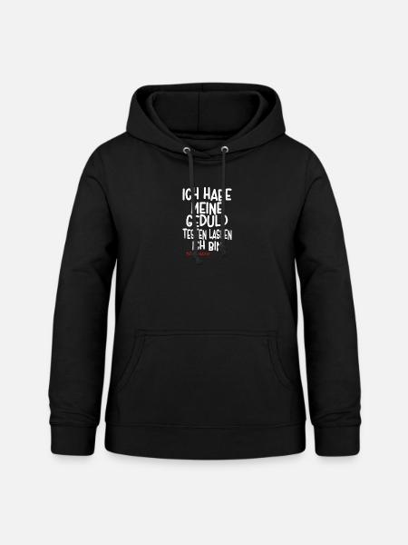 Lustiger Spruch - Frauen Hoodie - Schwarz