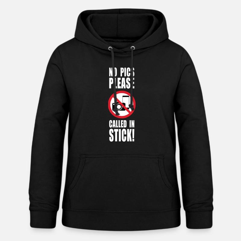 Pas de photos s’il vous plaît appelé malade - Sweat à capuche Femme - noir