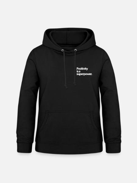 Positivity is a superpower - Frauen Hoodie - Schwarz