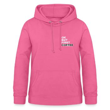 OK, aber erstmal: Kaffee - typografischer Slogan - Frauen Hoodie - Pink - Vorne - AI Model Female 172 light (172cm)