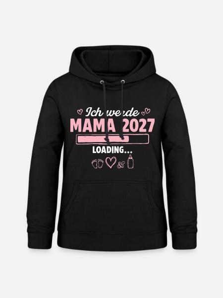 Ich Werde Mama 2027 Loading Schwangerschaft - Frauen Hoodie - Schwarz