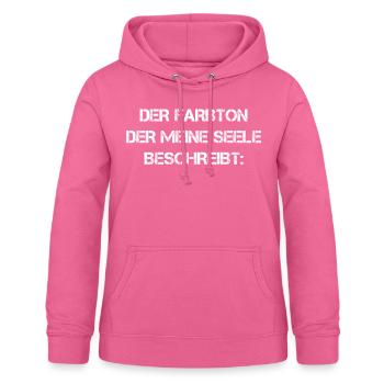 Farbton der meine Seele beschreibt Schwarz Farbe - Frauen Hoodie - Pink - Vorne - AI Model Female 172 light (172cm)