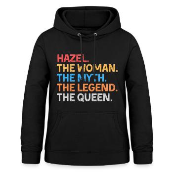 Hazel Die Frau Der Mythos Die Legende Die Königin - Frauen Hoodie - Schwarz - Vorne - AI Model Female 172 light (172cm)