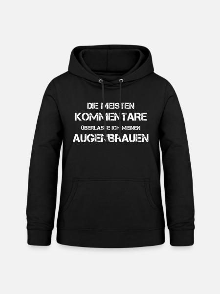 Lustige Sprüche - Frauen Hoodie - Schwarz