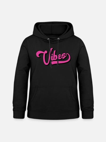 Vibes - Frauen Hoodie - Schwarz