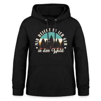 Mir Reicht Es Ich Geh In Den Wald Naturliebhaber - Frauen Hoodie - Schwarz - Vorne - AI Model Female 172 light (172cm)