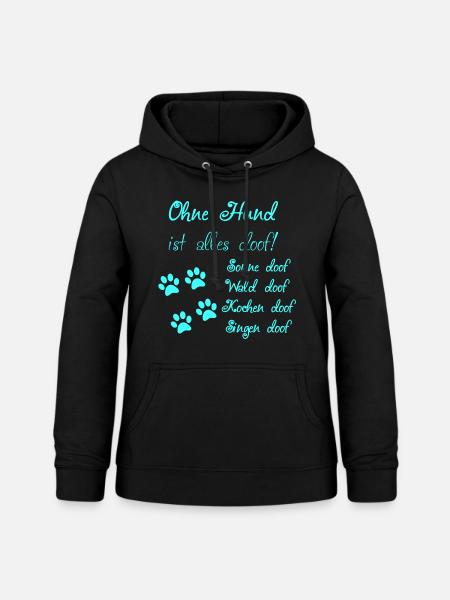 Hunde Spruch Design - Frauen Hoodie - Schwarz