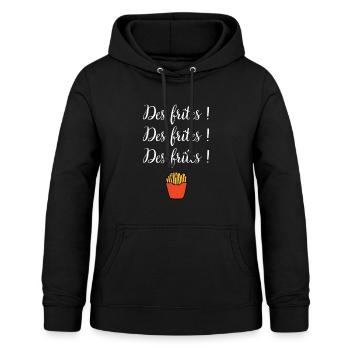 Des frites Des frites Des frites ! - Sweat à capuche Femme - noir - Devant - AI Model Female 172 light (172cm)