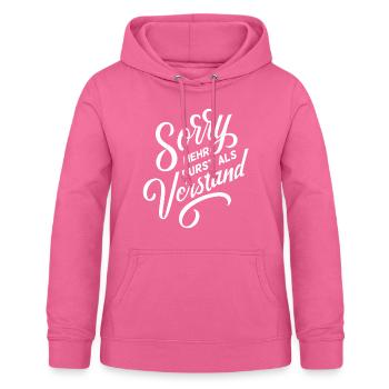 Lustiger Spruch Sorry mehr Durst als Vestand - Frauen Hoodie - Pink - Vorne - AI Model Female 172 light (172cm)