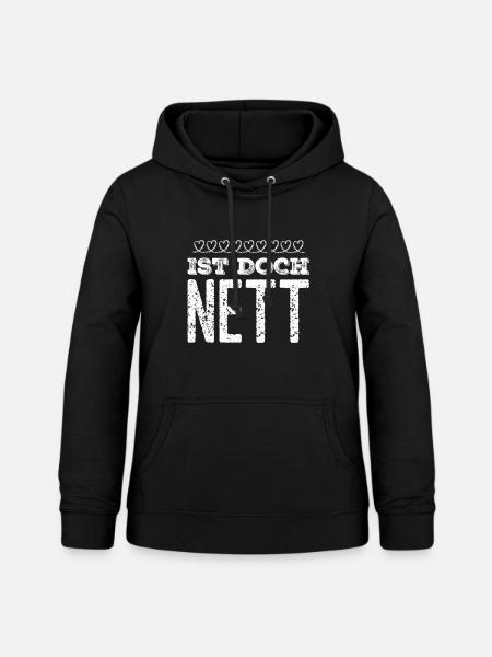 ist doch nett - Frauen Hoodie - Schwarz