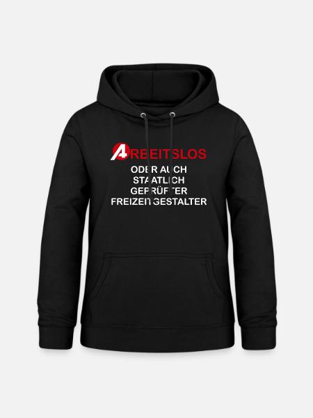 arbeitsamt arbeitslos hartz 4 - Frauen Hoodie - Schwarz