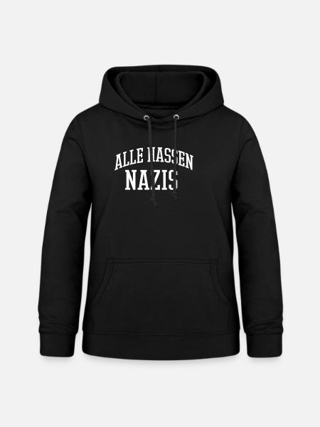 Alle hassen Nazis - Frauen Hoodie - Schwarz