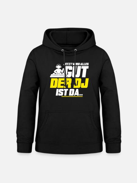 Der Dj ist da - Frauen Hoodie - Schwarz