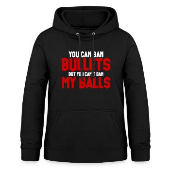 Vous pouvez interdire les balles mais vous ne pouvez pas interdire mes balles 4 - Sweat à capuche Femme - noir - Devant - AI Model Female 172 light (172cm)
