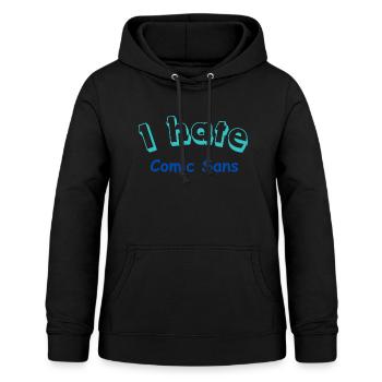 Je déteste Comic Sans - Sweat à capuche Femme - noir - Devant - AI Model Female 172 light (172cm)