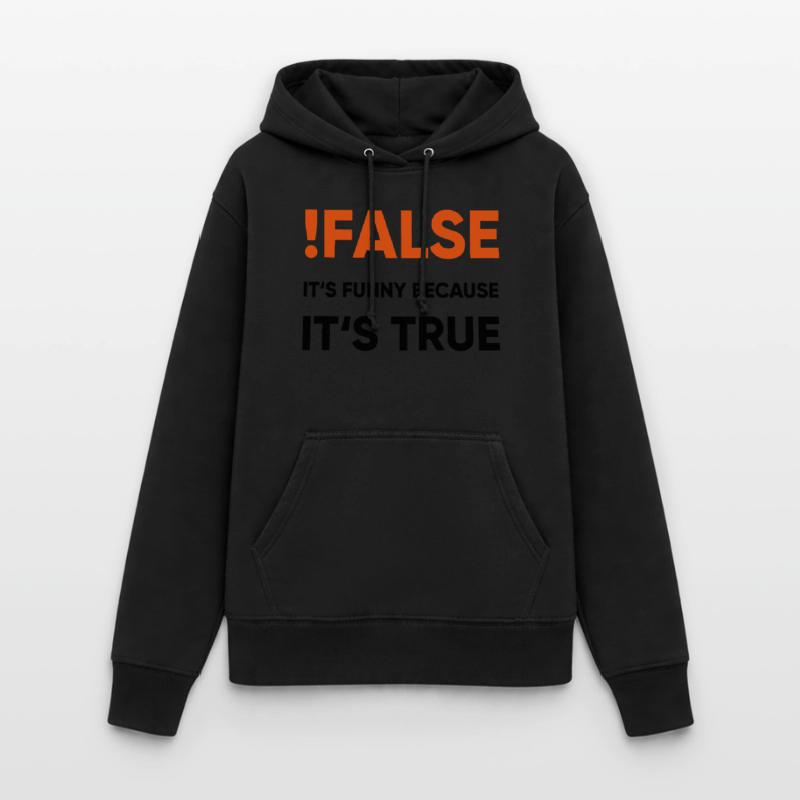 coder - !false it's funny because it's true Frauen Hoodie