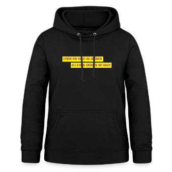 Lieber ein Haus im Grünen als einen Grünen im Haus - Frauen Hoodie - Schwarz - Vorne - AI Model Female 172 light (172cm)