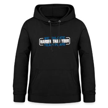 We Tailgate Harder Than Your Team Plays 4 - Frauen Hoodie - Schwarz - Vorne - AI Model Female 172 light (172cm)