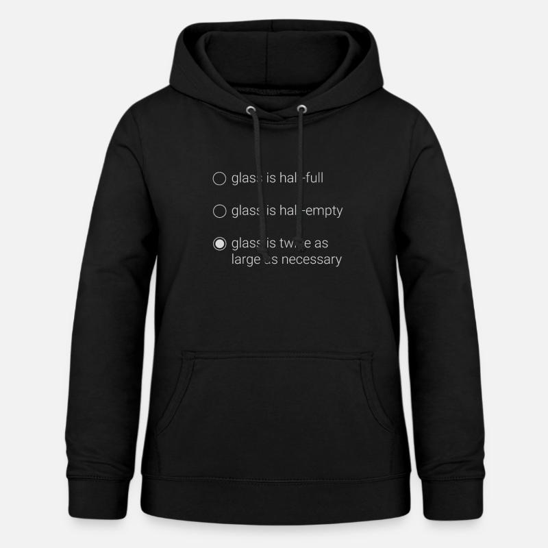 Glass Half full / empty: programmer's logic - Women's Hoodie - black