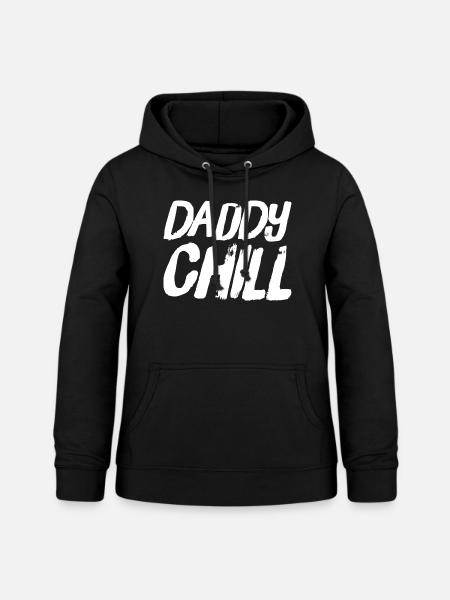 daddy chill - Frauen Hoodie - Schwarz