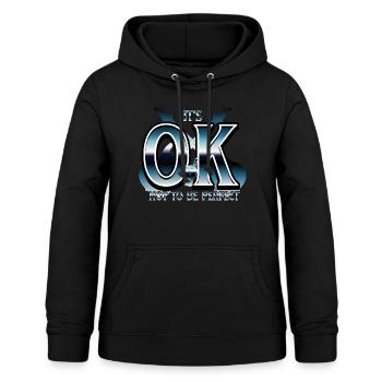 its OK not to be perfect Metal - Women's Hoodie - black - Front - AI Model Female 172 light (172cm)
