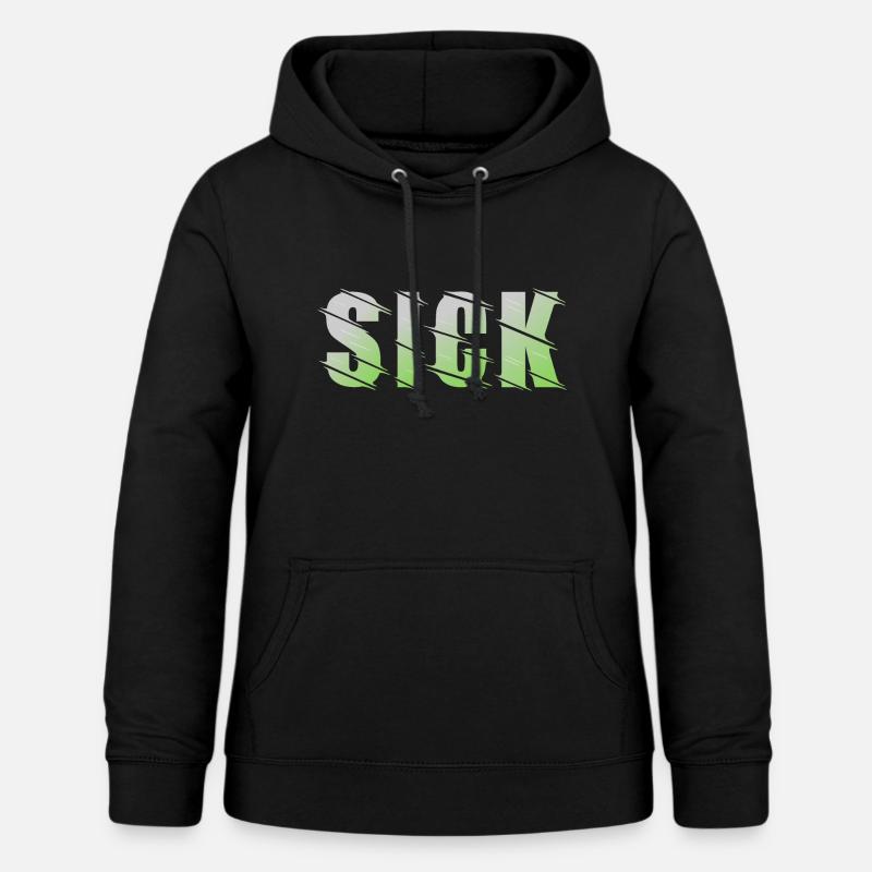 Sick design - Women's Hoodie - black