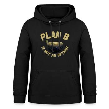 Plan B is not an option | Climate change, sustainable - Women's Hoodie - black - Front - AI Model Female 172 light (172cm)