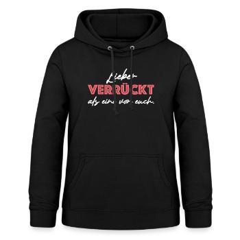 Lieber verrückt als eine von euch, lustige Sprüche - Frauen Hoodie - Schwarz - Vorne - AI Model Female 172 light (172cm)