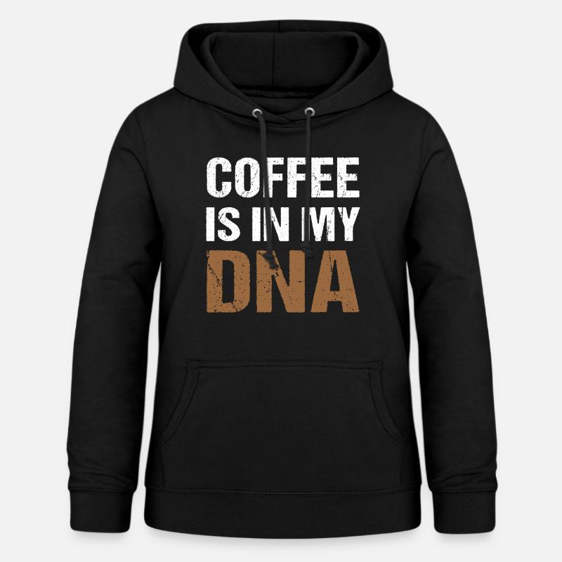 Kaffee Coffee è nel mio DNA Fun - Felpa con cappuccio da donna - nero