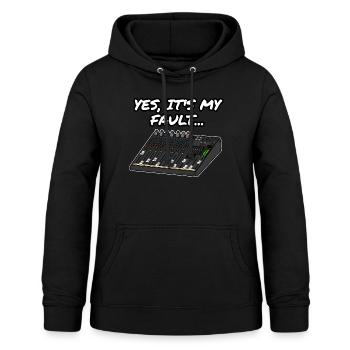 Yes, It's My Fault Sound Engineer Mixer Funny - Women's Hoodie - black - Front - AI Model Female 172 light (172cm)